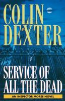 Service of all the dead : an Inspector Morse novel