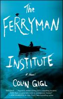 The Ferryman institute : a novel