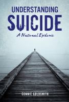 Understanding suicide : a national epidemic