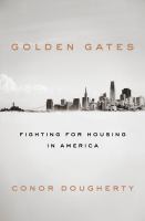 Golden gates : fighting for housing in America