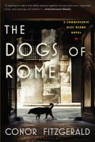 The dogs of Rome : a Commissario Alec Blume novel