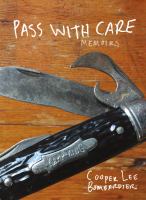 Pass with care : memoirs