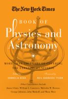 The New York Times book of physics and astronomy : more than 100 years of covering the expanding universe
