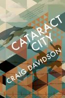 Cataract city : a novel