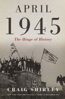 April 1945 : the hinge of history