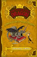 A hero's guide to deadly dragons : the heroic misadventures of Hiccup the Viking a