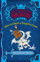 How to cheat a dragon's curse : the heroic misadventures of Hiccup Horrendous Haddock III