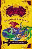 How to fight a dragon's fury : the heroic misadventures of Hiccup the Viking