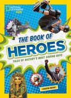 The book of heroes : tales of history's most daring dudes
