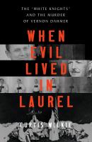 When evil lived in Laurel : the 