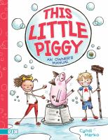 This little piggy : an owner's manual