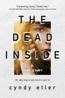 The dead inside : a true story