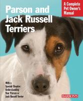 Parson and Jack Russell terriers : everything about housing, care, nutrition, and health care