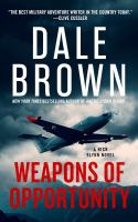 Weapons of opportunity : a novel
