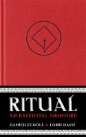 Ritual : an essential grimoire