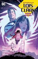 Superman. Lois & Clark : doom rising