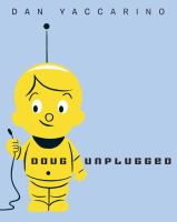 Doug unplugged!