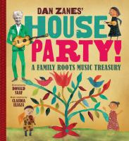 Dan Zanes' house party : a family roots music treasury