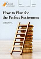 How to plan for the perfect retirement