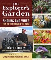 The explorer's garden : shrubs and vines from the four corners of the world