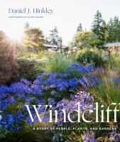 Windcliff : a story of people, plants, and gardens