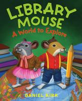Library mouse : a world to explore
