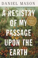A registry of my passage upon the earth : stories