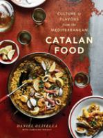 Catalan food : culture & flavors from the Mediterranean