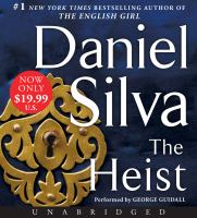 The heist : a novel