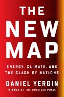 The new map : energy, climate, and the clash of nations