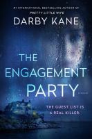 The engagement party : a novel