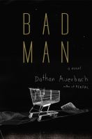 Bad man : a novel