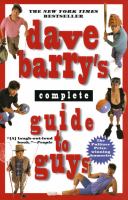 Dave Barry's complete guide to guys : a fairly short book