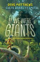 If we were giants : a novel