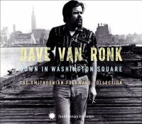 Down in Washington Square : the Smithsonian Folkways collection