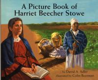A picture book of Harriet Beecher Stowe