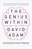 The genius within : unlocking your brain's potential
