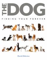 The dog : finding your forever