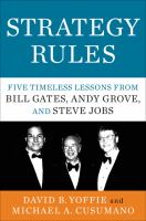 Strategy rules : five timeless lessons from Bill Gates, Andy Grove, and Steve jobs