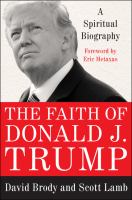 The faith of Donald J. Trump : a spiritual biography