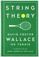 String theory : David Foster Wallace on tennis