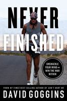 Never finished : unshackle your mind and win the war within