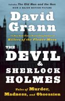 The devil and Sherlock Holmes : tales of murder, madness, and obsession