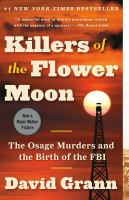 Book club kit. Killers of the flower moon : the Osage murders and the birth of the FBI