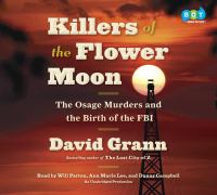 Killers of the Flower Moon : the Osage murders and the birth of the FBI