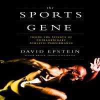 The sports gene : inside the science of extraordinary athletic performance