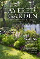 The layered garden design lessons for year-round beauty from Brandywine Cottage