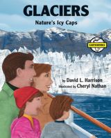 Glaciers : nature's icy caps