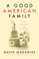 A good American family : the Red Scare and my father