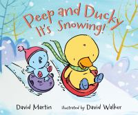 Peep and Ducky : it's snowing!